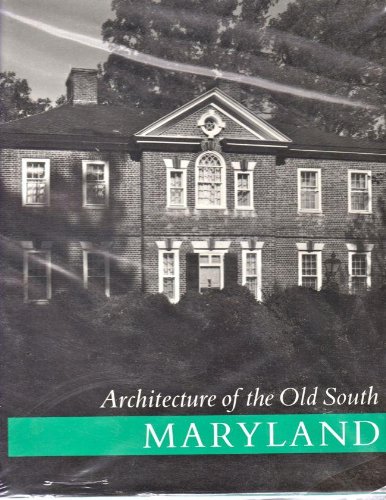 Stock image for Architecture of the Old South: Maryland for sale by HPB-Diamond