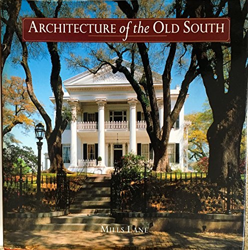 Imagen de archivo de Architecture of the Old South a la venta por BooksRun