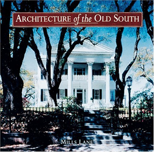 9781558590441: Architecture of the Old South