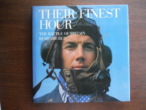 Beispielbild fr Their Finest Hour : The Battle of Britain Remembered zum Verkauf von Novel Ideas Books & Gifts