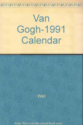 Van Gogh-1991 Calendar (9781558590946) by Wall