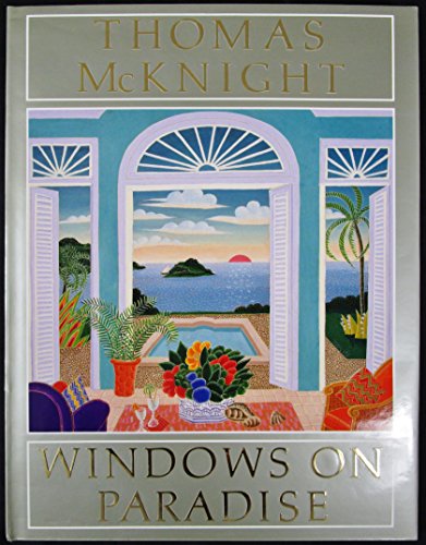 Beispielbild fr Thomas McKnight: Windows on Paradise. zum Verkauf von John M. Gram