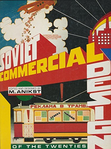 Soviet Commercial Design of the Twenties (9781558591523) by Anikst, Mikhail