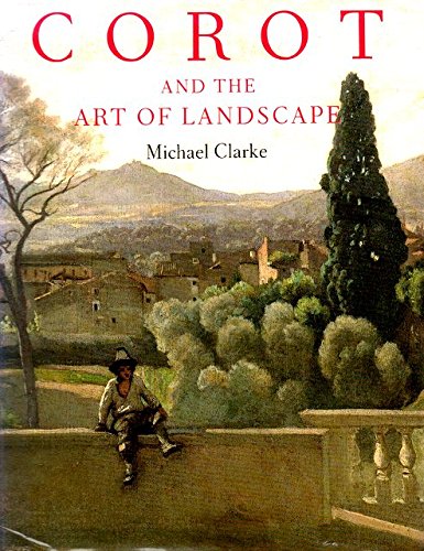 9781558592230: Corot and the Art of Landscape