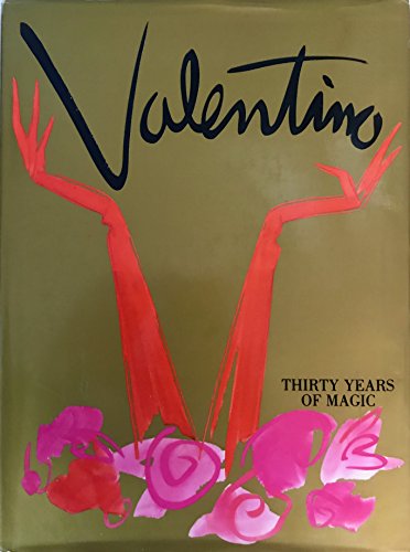 Beispielbild fr Valentino: Thirty Years of Magic zum Verkauf von Windy City Books