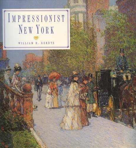 Imagen de archivo de Impressionist New York a la venta por Better World Books