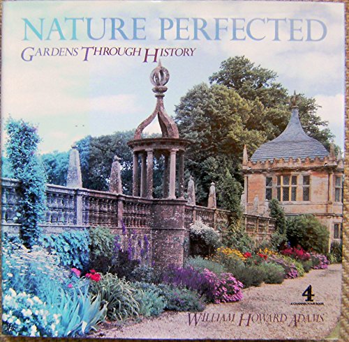 9781558593336: Nature Perfected Gardens History