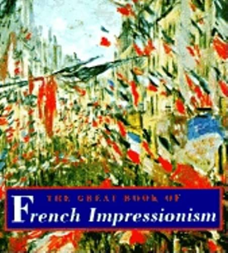 9781558593367: The Great Book of French Impressionism (Tiny Folio)