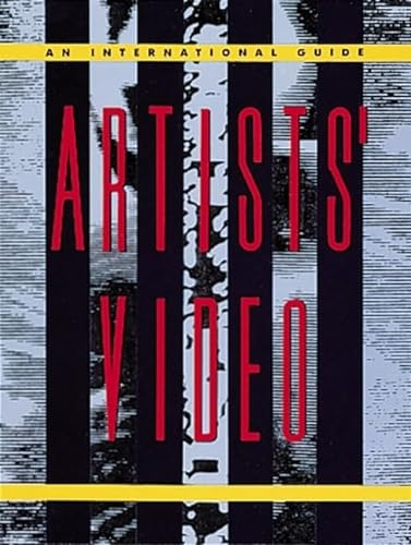 Stock image for Artists' Video: An International Guide for sale by RIVERLEE BOOKS