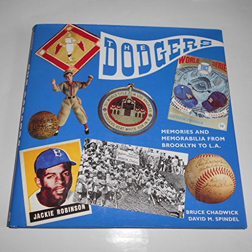 Stock image for The Dodgers: Memories and Memorabilia from Brooklyn to L.A. for sale by WorldofBooks