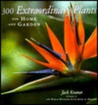 Stock image for 300 Extraordinary Plants for Home and Garden: For Home and Garden for sale by Ergodebooks