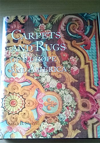 Stock image for Carpets and Rugs of Europe and America for sale by SecondSale