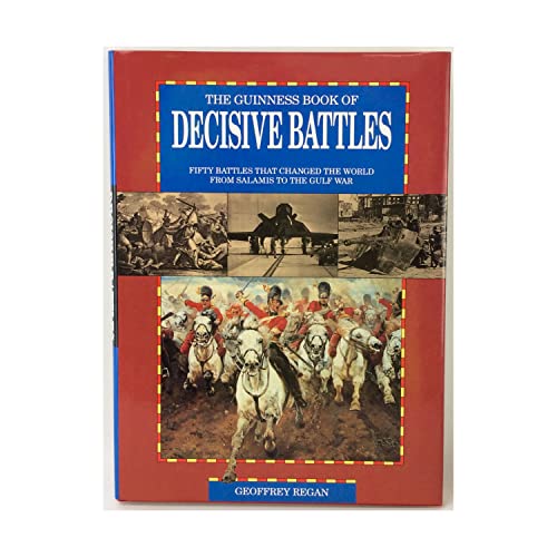 Imagen de archivo de The Guinness Book of Decisive Battles a la venta por Books to Die For