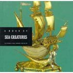 9781558594432: A Book of Sea Creatures (The Victoria and Albert Museum Animals Series)
