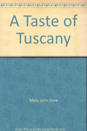 Beispielbild fr A Taste of Tuscany zum Verkauf von HPB Inc.