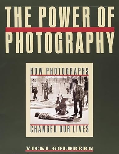 9781558594678: The Power of Photography: How Photographs Changed Our Lives