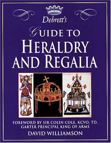 9781558595460: Debrett's Guide to Heraldry and Regalia