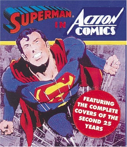 Stock image for Superman in Action Comics: Featuring the Complete Covers of the Second 25 Years for sale by ThriftBooks-Atlanta