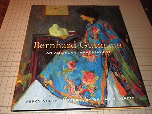 Beispielbild fr Bernhard Gutmann : An American Impressionist zum Verkauf von Better World Books