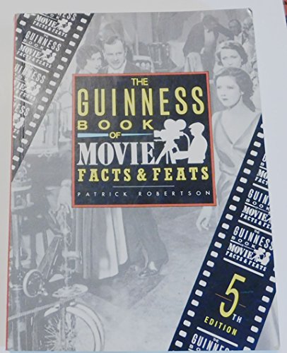 Beispielbild fr The Guinness Book of Movie: Facts & Feats (GUINNESS BOOK OF MOVIE FACTS AND FEATS) zum Verkauf von Wonder Book