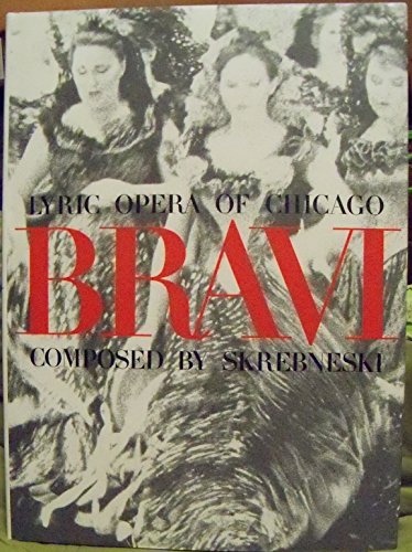 Stock image for Bravi: Lyric Opera of Chicago for sale by Half Price Books Inc.