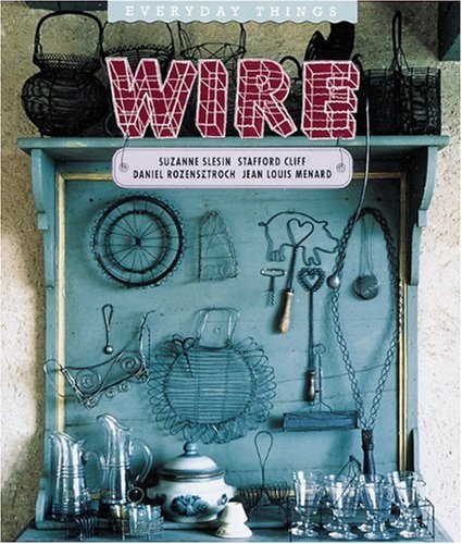 Imagen de archivo de Wire (Everyday Things) a la venta por HPB Inc.