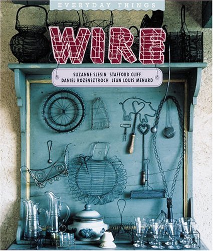 Stock image for Wire (Everyday Things) for sale by HPB Inc.
