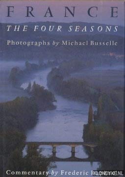 Imagen de archivo de FRANCE, THE FOUR SEASONS a la venta por Vashon Island Books