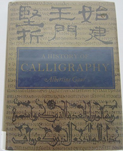 Beispielbild fr History of Calligraphy zum Verkauf von Better World Books