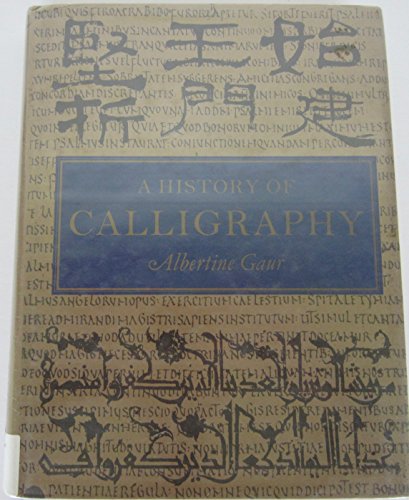 9781558598706: History of Calligraphy