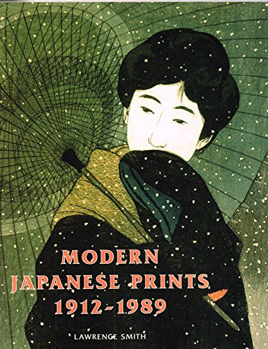9781558598713: Modern Japanese Prints, 1912-1989: Woodblocks and Stencils