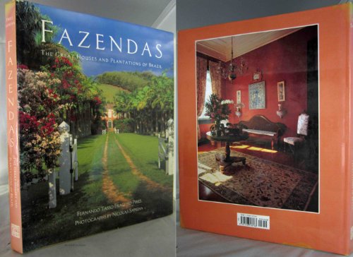 Stock image for Fazendas : The Great Houses and Plantations of Brazil for sale by Better World Books