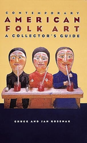 Beispielbild fr Contemporary American Folk Art: A Collector's Guide zum Verkauf von Wonder Book