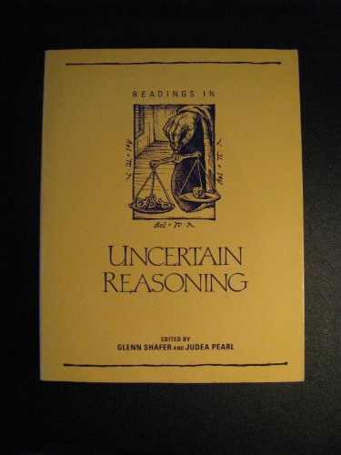 Stock image for Readings in Uncertain Reasoning (Morgan Kaufmann Series in Representation and Reasoning) for sale by GF Books, Inc.