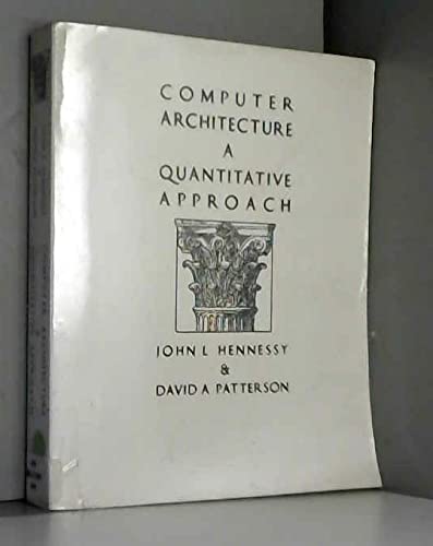 9781558601888: Computer Architecture: A Quantitative Approach