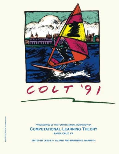 Imagen de archivo de COLT: Proceedings of the 91 Annual Workshops on Computational and Learning Theory a la venta por Revaluation Books