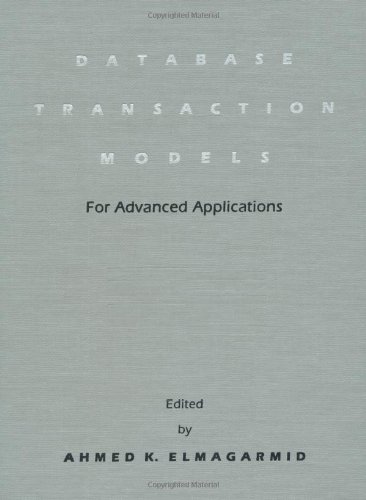 Imagen de archivo de Database Transaction Models for Advanced Applications a la venta por Rob the Book Man