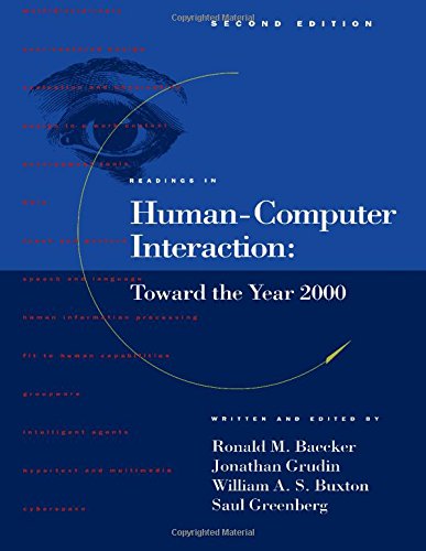 Beispielbild fr Readings in Human-Computer Interaction: Toward the Year 2000 (Interactive Technologies) zum Verkauf von ThriftBooks-Dallas