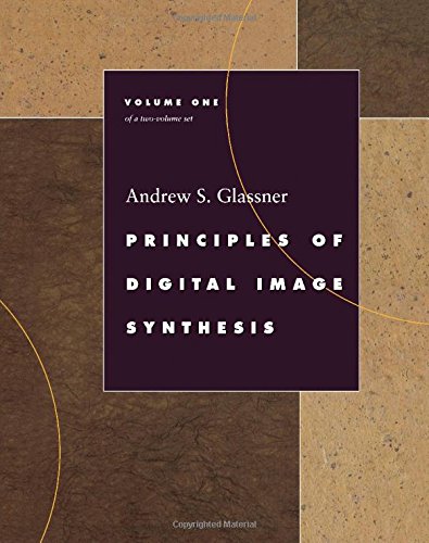 Beispielbild fr Principles of Digital Image Synthesis zum Verkauf von Buchpark
