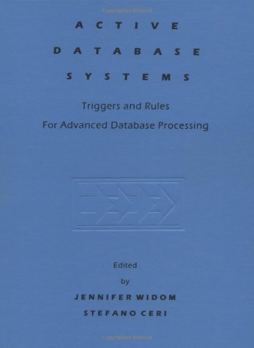 Imagen de archivo de Active Database Systems: Triggers and Rules for Advanced Database Processing a la venta por Ammareal