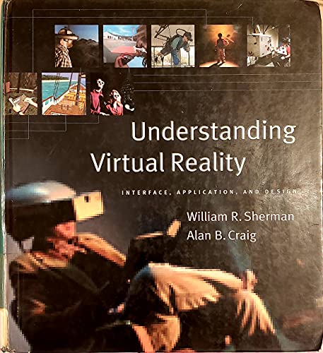 Beispielbild fr Understanding Virtual Reality: Interface, Application, and Design zum Verkauf von Anybook.com