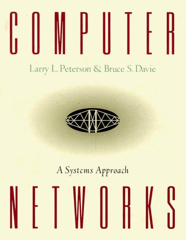 9781558603684: Computer Networks: A Systems Approach (The Morgan Kaufmann Series in Networking)