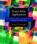 Stock image for Frame Relay Applications: Business and Technology Case Studies for sale by Bingo Books 2