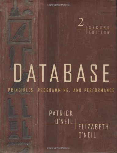 Imagen de archivo de Database: Principles, Programming, and Performance, Second Edition (The Morgan Kaufmann Series in Data Management Systems) a la venta por HPB-Red