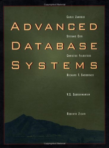 Beispielbild fr Advanced Database Systems zum Verkauf von Better World Books
