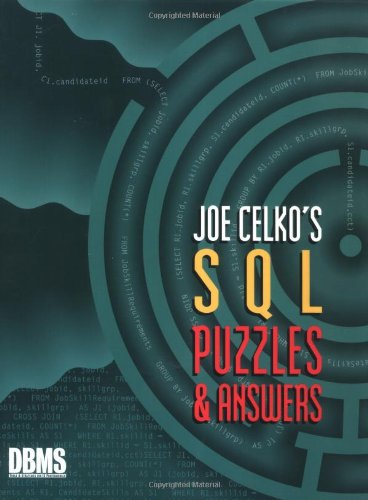 Beispielbild fr Joe Celko's SQL Puzzles and Answers (The Morgan Kaufmann Series in Data Management Systems) zum Verkauf von WorldofBooks