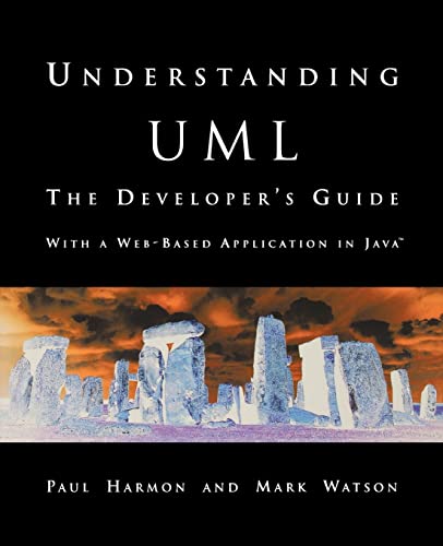 9781558604650: Understanding Uml: The Developer's Guide : With a Web-Based Application in Java