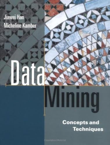 Beispielbild fr Data Mining: Concepts and Techniques zum Verkauf von Ammareal