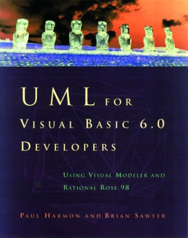 Imagen de archivo de Uml for Visual Basic 6.0 Developers: Using Visual Modeler and Rational Rose 98 a la venta por Harry Righton