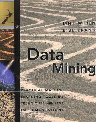 Stock image for Data Mining: Practical Machine Learning Tools and Techniques with Java Implementations (The Morgan Kaufmann Series in Data Management Systems) for sale by SecondSale
